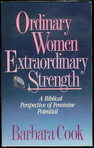 Seller image for Ordinary Women - Extraordinary Strength for sale by Bookmarc's