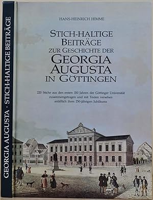 Stich-Haltige Beitrage Zur Geschichte Der Georgia Augusta in Gottingen: 220 Stiche Aus Dem Ersten...
