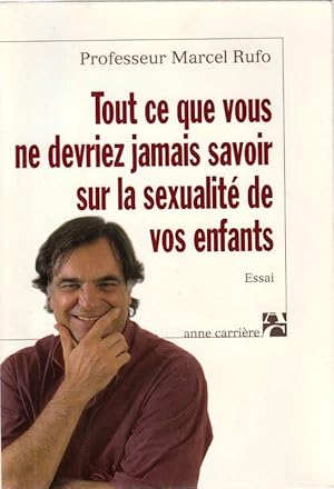 Image du vendeur pour Tout ce que vous ne devriez jamais savoir sur la sexualit de vos enfants mis en vente par ARTLINK