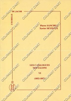 LES CATALOGUES DES SALONS. VI. 1852-1857. (Weight= 1095 grams)