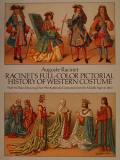 RACINET'S FULL-COLOR PICTORIAL HISTORY OF WEATERN COSTUME. With 92 Plates Showing Over 950 Authen...