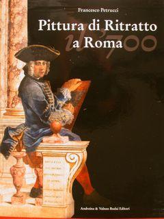 Immagine del venditore per PITTURA DI RITRATTO A ROMA. IL '700. venduto da EDITORIALE UMBRA SAS