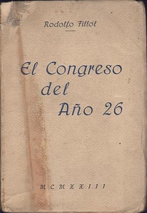 Antecedentes y obra legislativa del Congreso del año 26