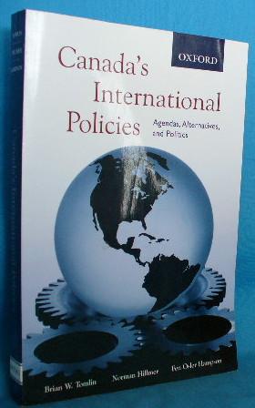 Bild des Verkufers fr Canada's International Policies: Agendas, Alternatives, and Politics zum Verkauf von Alhambra Books