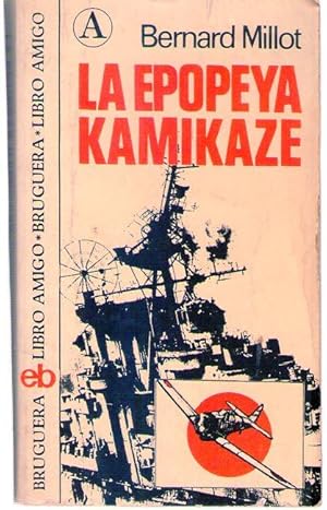 Imagen del vendedor de LA EPOPEYA KAMIKAZE a la venta por Buenos Aires Libros