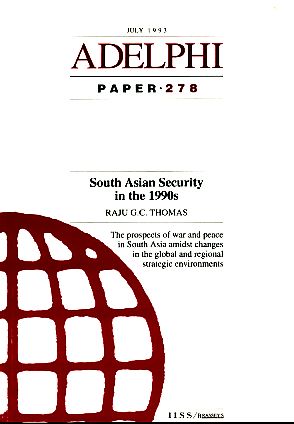 Seller image for South Asian Security in the 1990s. Adelphi Paper 278. The International Institute for Strategic Studies (IISS). for sale by Fundus-Online GbR Borkert Schwarz Zerfa