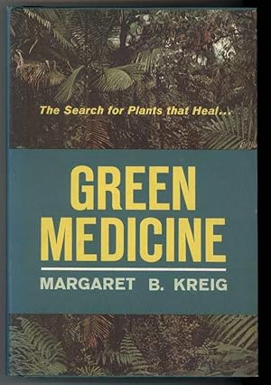 Seller image for GREEN MEDICINE The Search For Plants That Heal for sale by Windy Hill Books