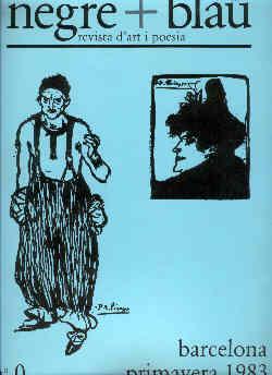 Imagen del vendedor de negre + blau revista d'art i poesia. Barcelona, primavera 1983 No. 0. a la venta por Peter Keisogloff Rare Books, Inc.