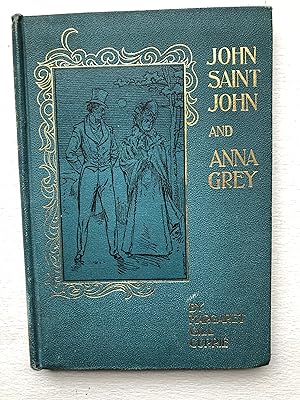John Saint John and Anna Gray : A Romance of Old New Brunswick