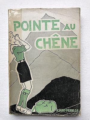 Image du vendeur pour Pointe au Chne. Roman scout. 2e dition - 8e mille mis en vente par 2Wakefield