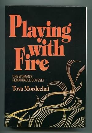 Seller image for Playing with Fire: One Woman's Remarkable Odyssey for sale by ReadInk, ABAA/IOBA