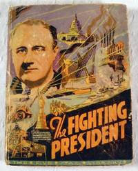 Imagen del vendedor de The Fighting President: The Story of Franklin D. Roosevelt. Five Star Library No. 6 a la venta por Resource Books, LLC