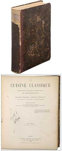 Bild des Verkufers fr La Cuisine Classique Etudes Pratiques, Raisonnees Et Demonstratives De L'Ecole Francaise zum Verkauf von Between the Covers-Rare Books, Inc. ABAA