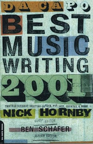 DA CAPO BEST MUSIC WRITING 2001: The Year's Finest Writing on Rock, Pop, Jazz, Country, and More.