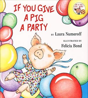 Seller image for IF YOU GIVE A PIG A PARTY. for sale by Bookfever, IOBA  (Volk & Iiams)