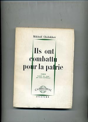 ILS ONT COMBATTU POUR LA PATRIE. Traduit du russe par Jean Cathala.