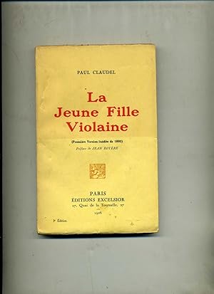 LA JEUNE FILLE VIOLAINE. Pièce en 4 actes. Préface de Jean Royère. 3eme édition