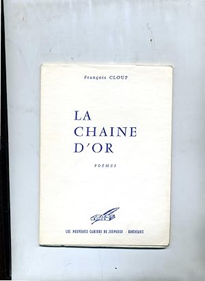 Image du vendeur pour LA CHAINE D'OR. Pomes mis en vente par Librairie CLERC