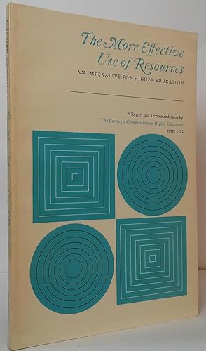 Seller image for The More Effective Use of Resources: An Imperative or Higher Education for sale by Stephen Peterson, Bookseller