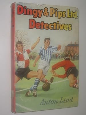 Bild des Verkufers fr Dingy And Pips Ltd Detectives zum Verkauf von Manyhills Books