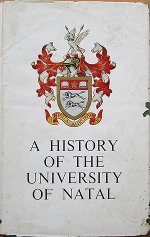 Seller image for A History of the University of Natal for sale by CHAPTER TWO