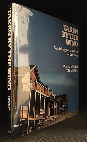 Image du vendeur pour Taken by the Wind; Vanishing Architecture of the West mis en vente par Burton Lysecki Books, ABAC/ILAB