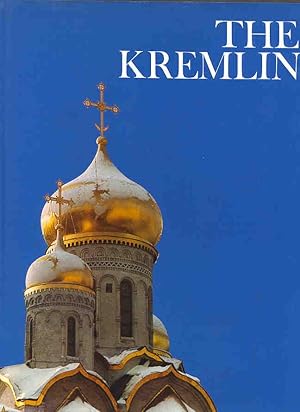 Bild des Verkufers fr The Kremlin. [Wonders of Man] [The Kremlin in History; The Kremlin in Literature] zum Verkauf von Joseph Valles - Books