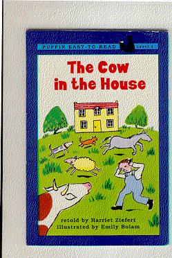 **SIGNED** THE COW IN THE HOUSE