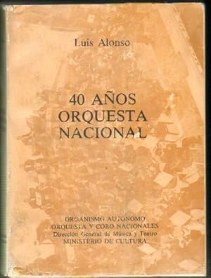 40 AÑOS ORQUESTA NACIONAL