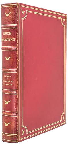 Duck Shooting along the Atlantic Tidewater. Chapters by F.C. Lincoln, Lynn Bogue Hunt, F.C. Haver...
