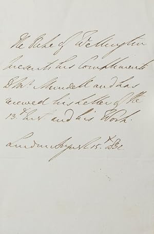 Bild des Verkufers fr Autograph Response Note "The Duke of Wellington presents his Compliments to Mr. Mundell and has received his letter of the 13th inst. and his work." zum Verkauf von James Cummins Bookseller, ABAA