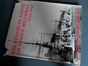 Die Russische Flotte im Ersten Weltkrieg 1914 - 1917