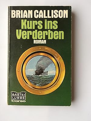 Imagen del vendedor de Kurs ins Verderben. Roman a la venta por Bildungsbuch
