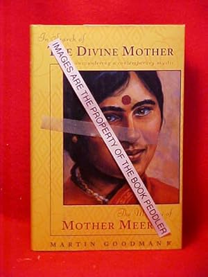 Seller image for In Search of the Divine Mother : The Mystery of Mother Meera: Encountering a Contemporary Mystic for sale by Gene The Book Peddler