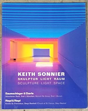 Immagine del venditore per Keith Sonnier : Skulptur Licht Raum / Sculpture Light Space venduto da Exquisite Corpse Booksellers