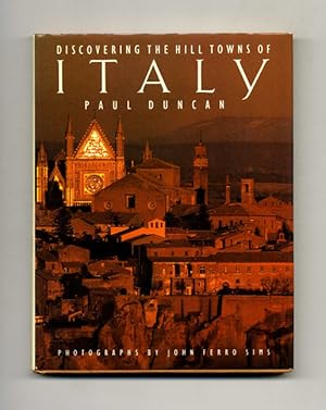 Immagine del venditore per Discovering The Hill Towns Of Italy - 1st Edition/1st Printing venduto da Books Tell You Why  -  ABAA/ILAB