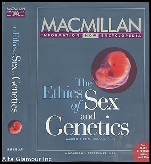 Seller image for THE ETHICS OF SEX AND GENETICS; Selections from the Five-Volume Macmillan Encyclopedia of Bioethics, Revised Edition for sale by Alta-Glamour Inc.