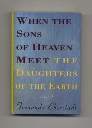 Seller image for When the Sons of Heaven Meet the Daughters of the Earth for sale by Books Tell You Why  -  ABAA/ILAB