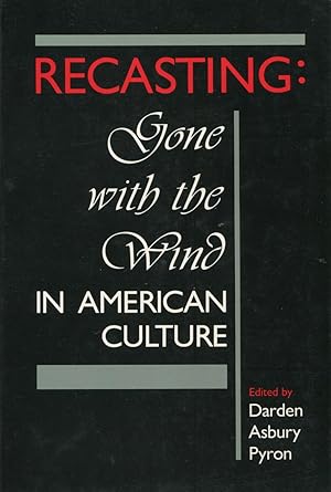 Seller image for Recasting: "Gone with the Wind" in American Culture for sale by Kenneth A. Himber