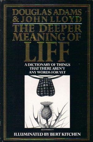 Imagen del vendedor de THE DEEPER MEANING OF LIFE. a Dictionary of Things That There Aren't Any Words for Yet. a la venta por Black Stump Books And Collectables