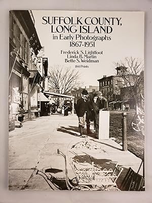 Bild des Verkufers fr Suffolk County, Long Island in Early Photographs 1867 - 1951 zum Verkauf von WellRead Books A.B.A.A.