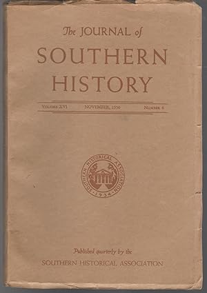 Immagine del venditore per The Journal of Southern History, Volume XVI, No. 4 November, 1950 venduto da Dorley House Books, Inc.