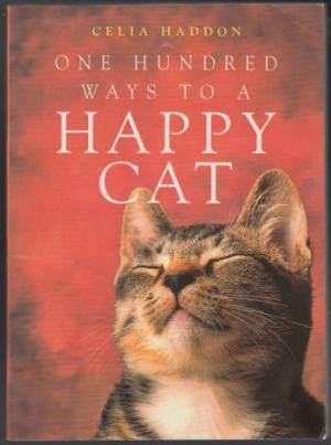 Seller image for One Hundred Ways to a Happy Cat for sale by HORSE BOOKS PLUS LLC