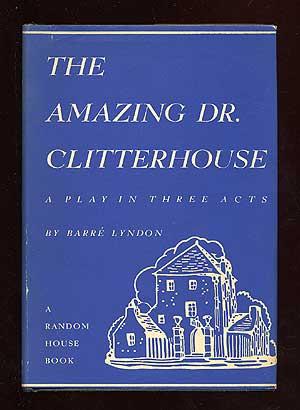 Bild des Verkufers fr The Amazing Dr. Clitterhouse zum Verkauf von Between the Covers-Rare Books, Inc. ABAA