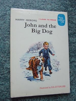 Seller image for JOHN AND THE BIG DOG for sale by Ron Weld Books