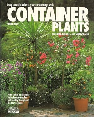 Container Plants: For Patios, Balconies, and Window Boxes