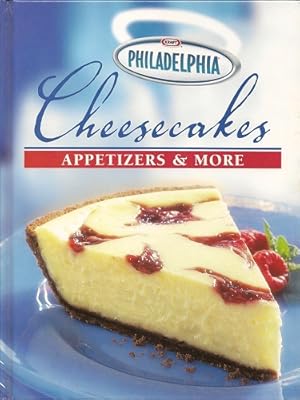 Philadelphia Cheesecakes Appetizers and More