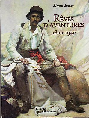 Image du vendeur pour REVES D'AVENTURES 1800-1940 mis en vente par Achbarer