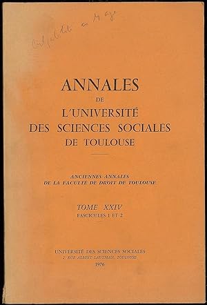 Image du vendeur pour ANNALES DE LA FACULT DE DROIT ET DES SCIENCES CONOMIQUES DE TOULOUSE, T. XXIV, fasc. 1 et 2, 1976 mis en vente par La Memoire du Droit