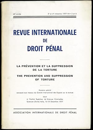 Bild des Verkufers fr REVUE INTERNATIONALE DE DROIT PNAL, 48eanne, 3e-4etrim. 1977, n3-4, LA PRVENTION ET LA SUPPRESSION DE LA TORTURE zum Verkauf von La Memoire du Droit